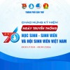 CHÀO MỪNG 76 NĂM NGÀY TRUYỀN THỐNG HỌC SINH - SINH VIÊN VIỆT NAM