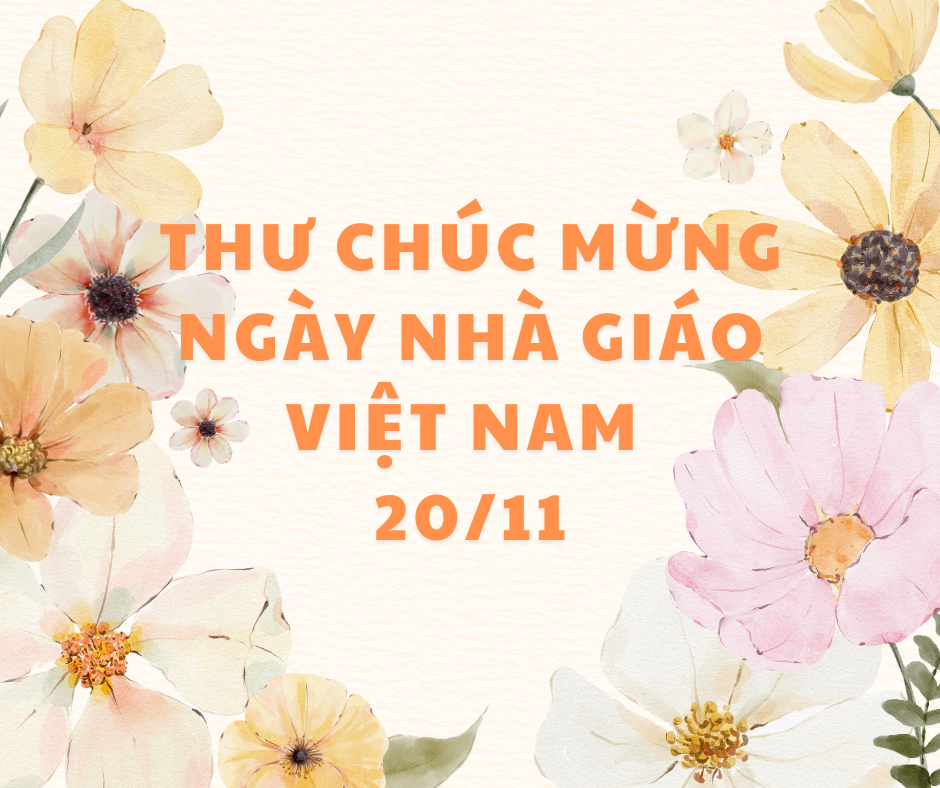 THƯ CHÚC MỪNG NGÀY NHÀ GIÁO VIỆT NAM 20/11