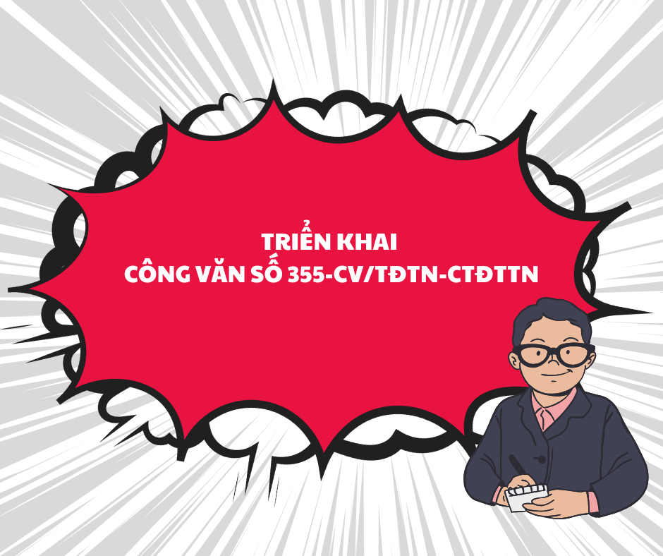 ĐOÀN TRUNG TÂM TRIỂN KHAI CÔNG VĂN SỐ 355-CV/TĐTN-CTĐTTN NGÀY 19/11/2025
